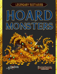 Hoard Monsters (PF2E)